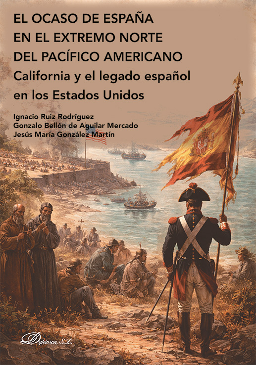 El ocaso de España en el extremo norte del Pacífico Americano. 9791370475147