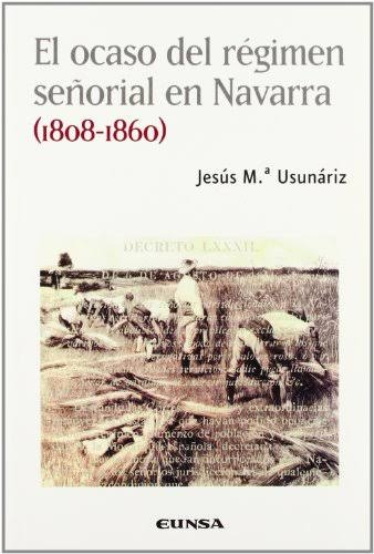 El ocaso del régimen señorial en Navarra. 9788431322038