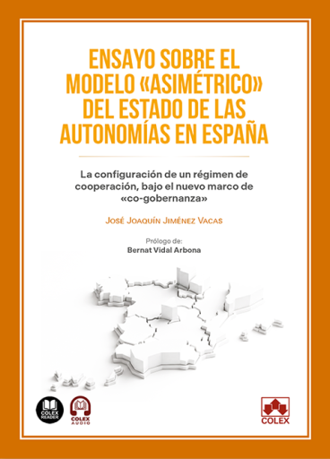 Ensayo sobre el modelo 'asimétrico' del estado de las autonomías en España. 9791370119867