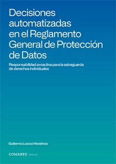 Decisiones automatizadas en el Reglamento General de Protección de Datos. 9791370331467