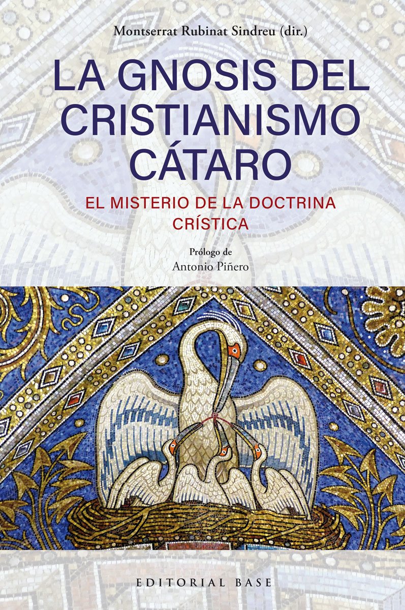 La gnosis del cristianismo cátaro. 9791388439025
