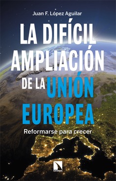 La difícil ampliación de la Unión Europea. 9788410677036