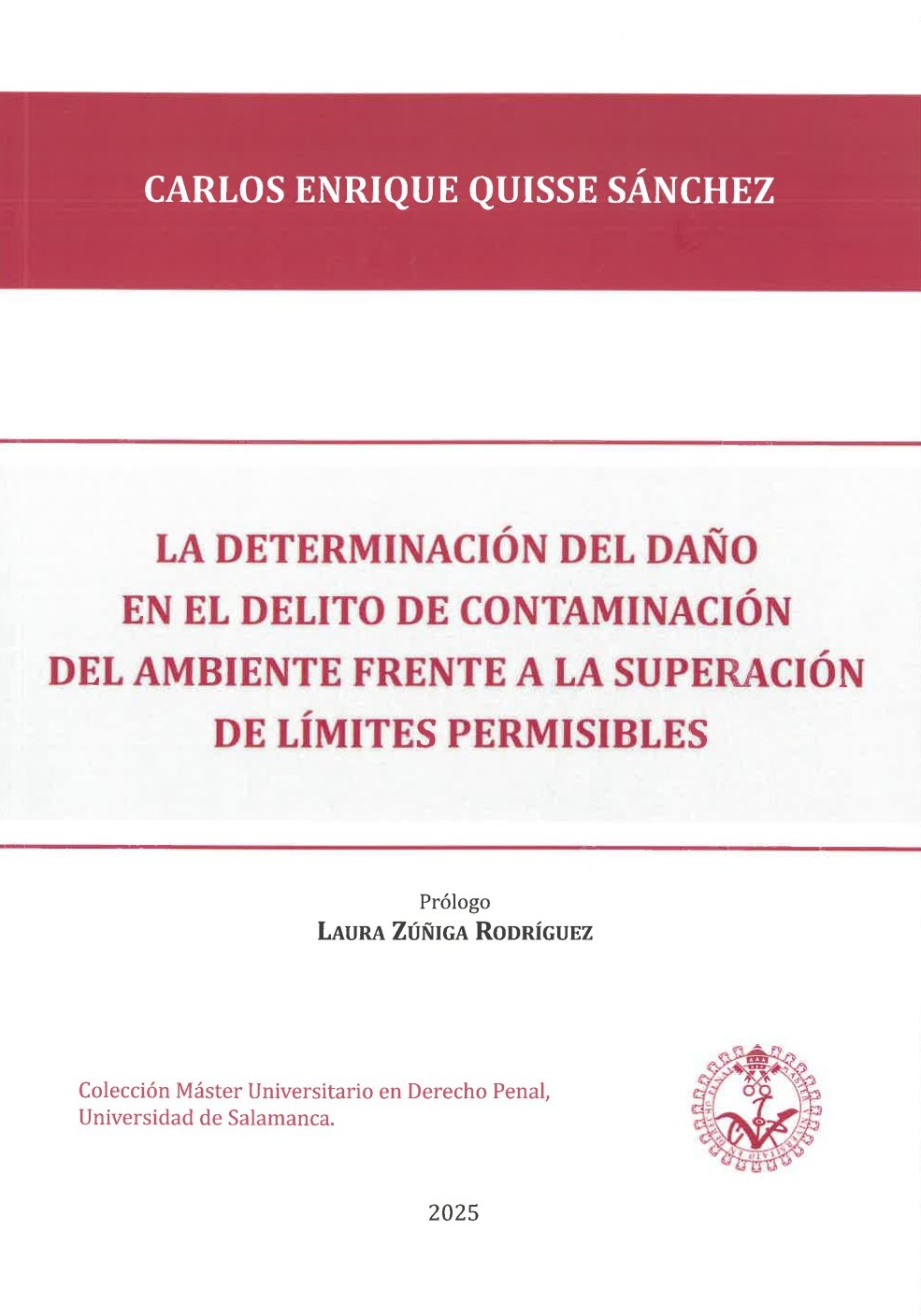 La determinación del daño en el delito de contaminación del ambiente frente a la superación de límites permisibles. 9788417836641
