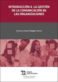 Introducción a la gestión de la comunicación en las organizaciones. 9791370385446