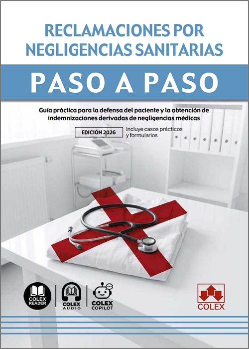 Reclamaciones por negligencias sanitarias. Paso a paso. 9791370650308