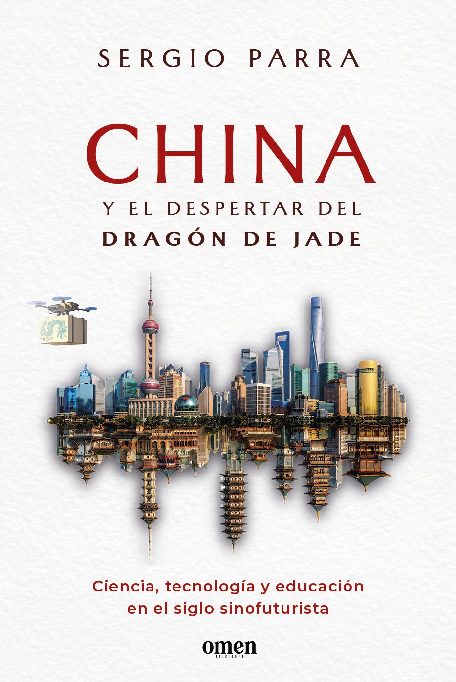 China y el despertar del dragón de jade. 9791399167917