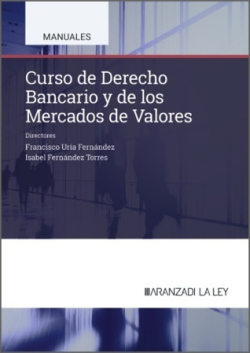 Curso de Derecho Bancario y de los Mercados de Valores
