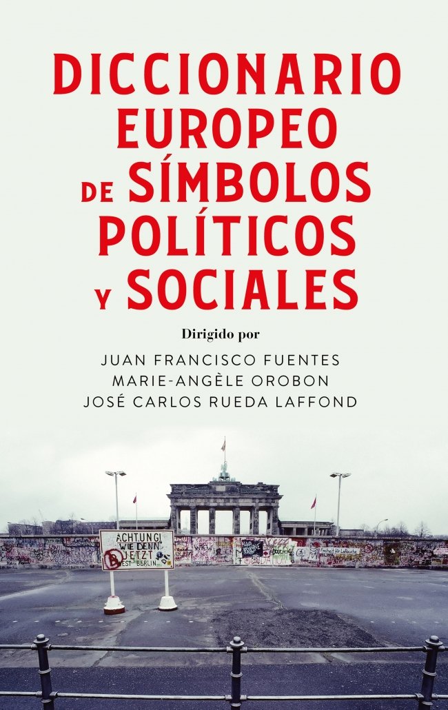 Diccionario europeo de símbolos políticos y sociales. 9788430628650