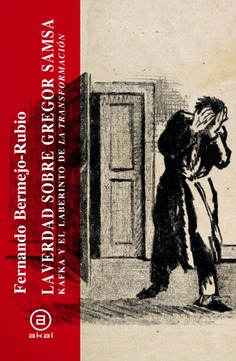 La verdad sobre Gregor Samsa. 9788446059028