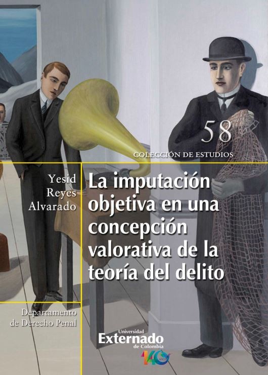 La imputación objetiva en una concepción valorativa de la teoría del delito