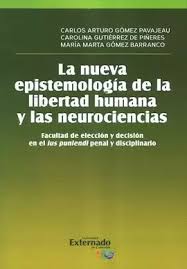 La nueva epistemología de la libertad humana y las neurociencias. 9789585064355