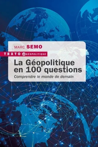 La Géopolitique en 100 questions. 9791021068933