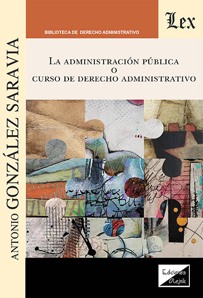 La Administración Pública o Curso de Derecho Administrativo. 9789564077604