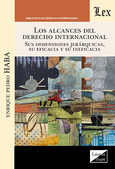 Los alcances del Derecho Internacional. 9789564077697
