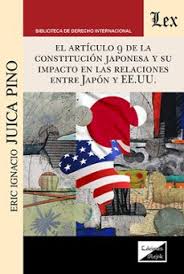 El Artículo 9 de la Constitución Japonesa y su impacto en las relaciones entre Japón y EE.UU.. 9789564077772