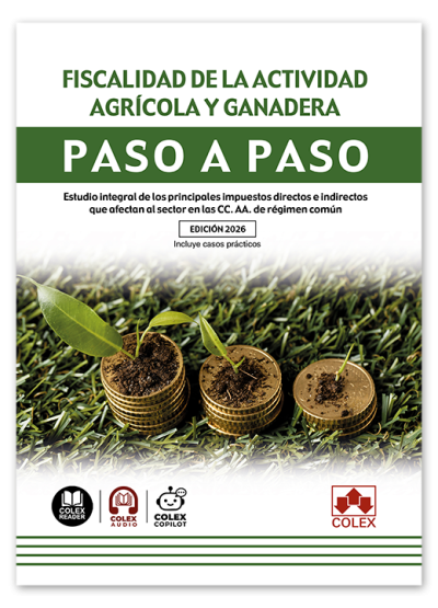 Fiscalidad de la actividad agrícola y ganadera. Paso a paso. 9791370118587