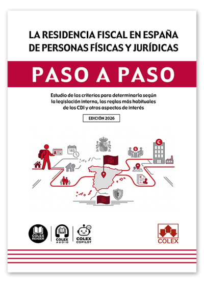 La residencia fiscal en España de personas físicas y jurídicas. Paso a Paso. 9791370119966