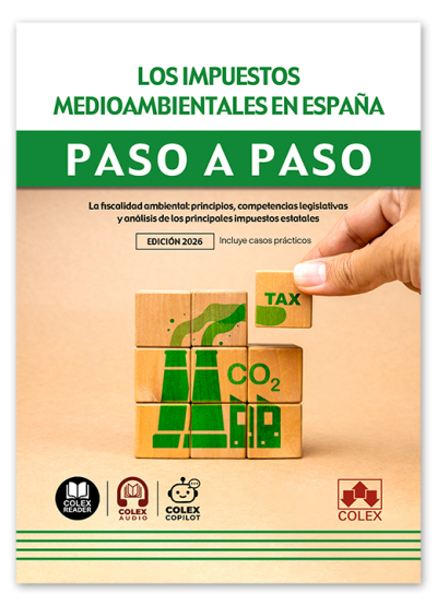Los Impuestos medioambientales en España. Paso a paso. 9791370650001