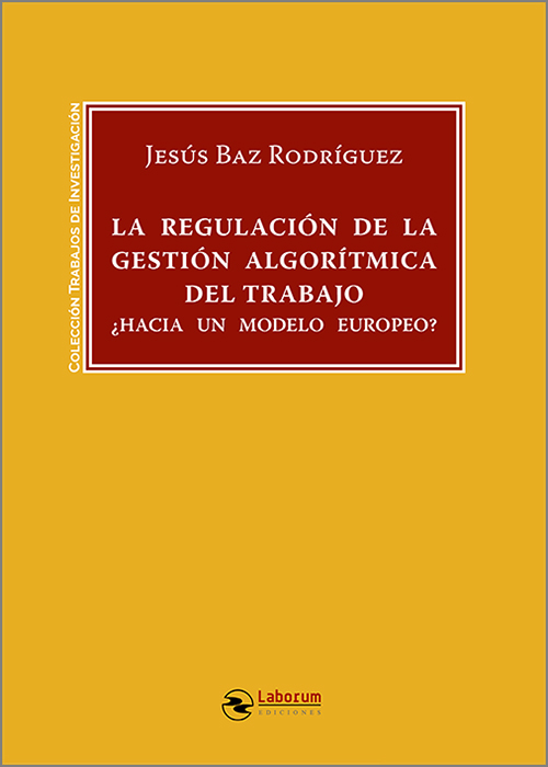 La regulación de la gestión algorítmica del trabajo. 9791388025945