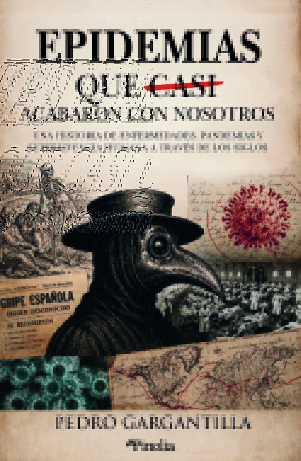 Las epidemias que casi acabaron con nosotros. 9791388075384