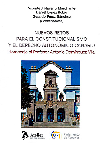 Nuevos retos para el constitucionalismo y el Derecho Autonómico Canario. 9791388250781