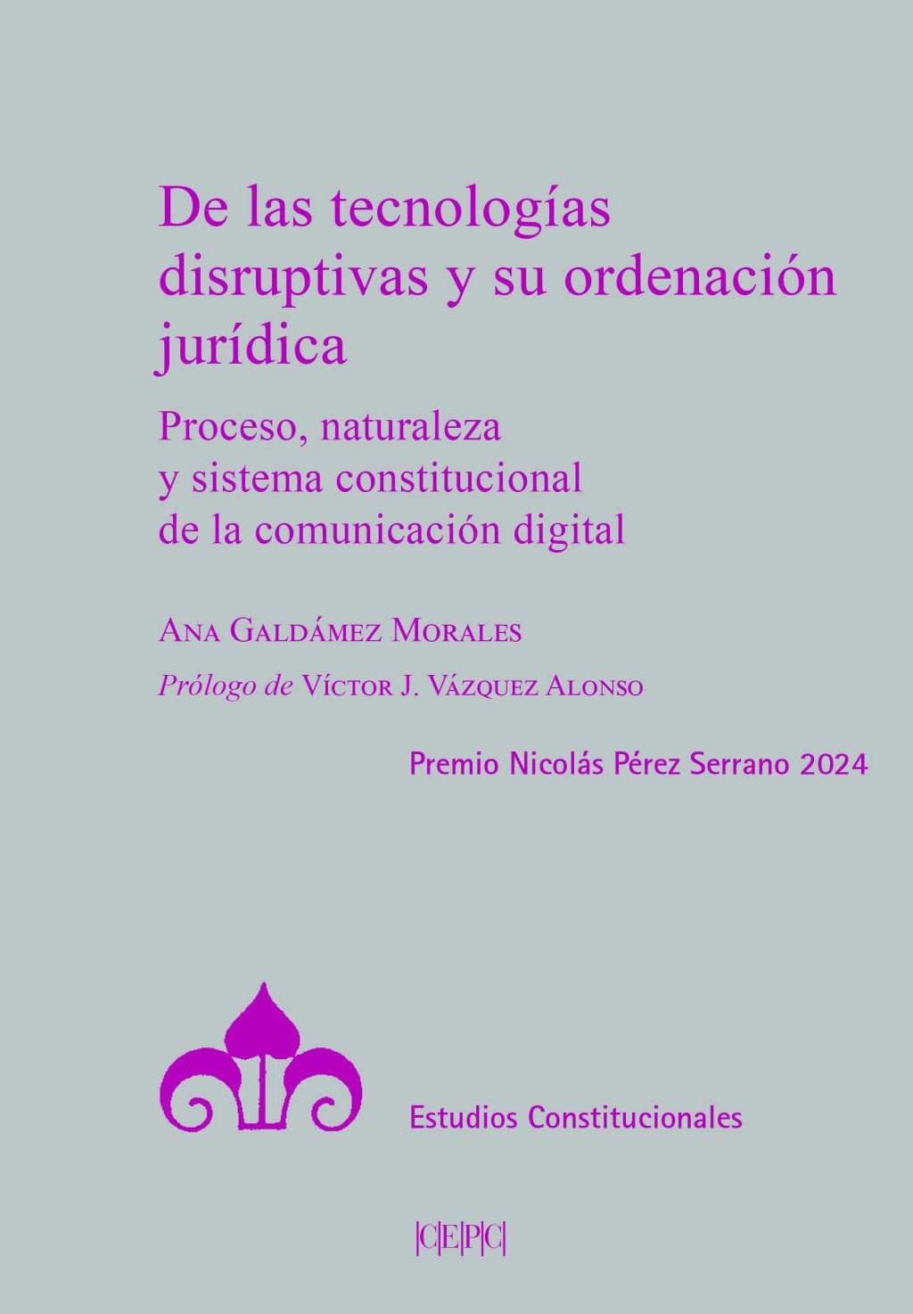 De las tecnologías disruptivas y su ordenación jurídica. 9788425921315