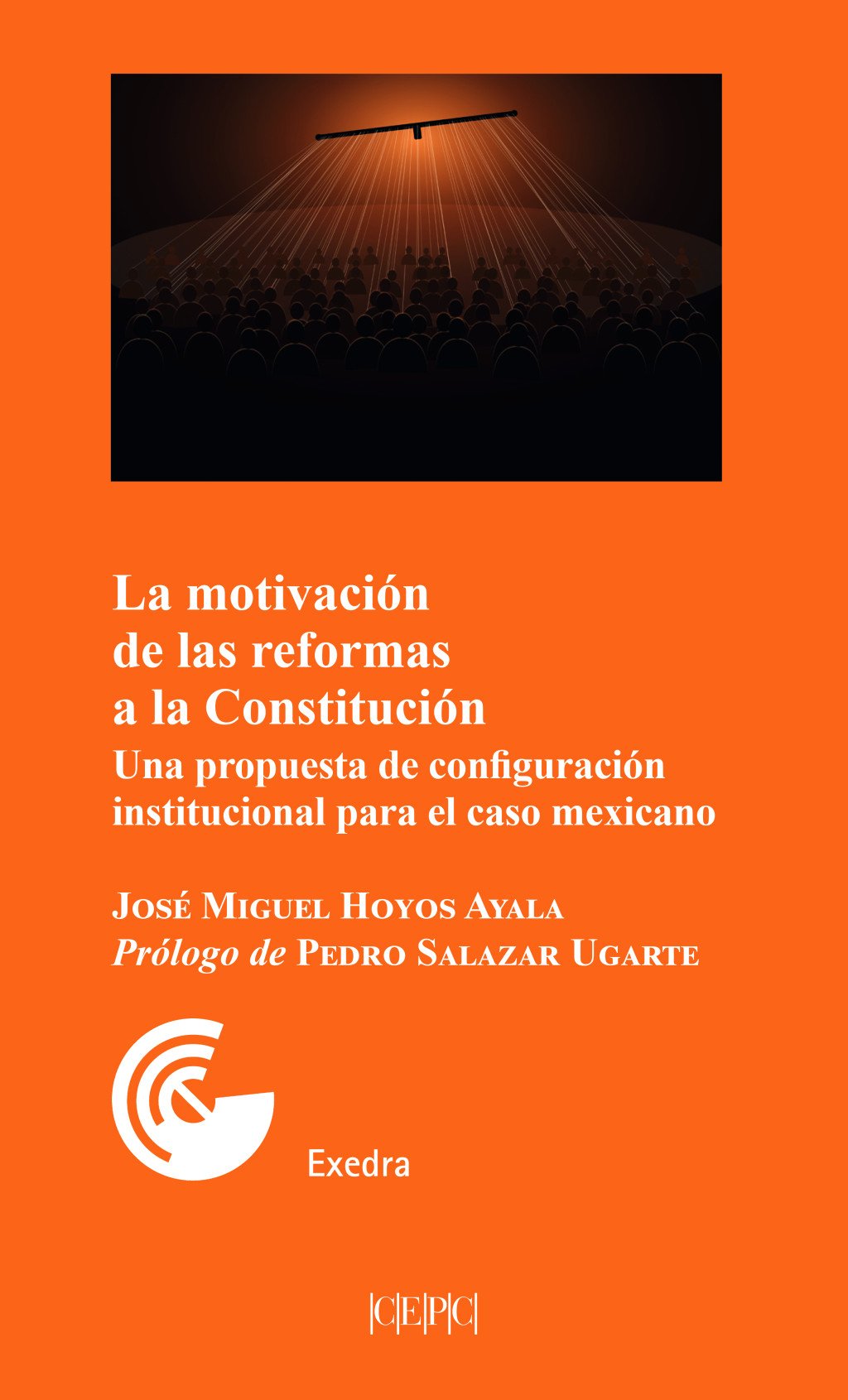 La motivación de las reformas a la Constitución. 9788425921414