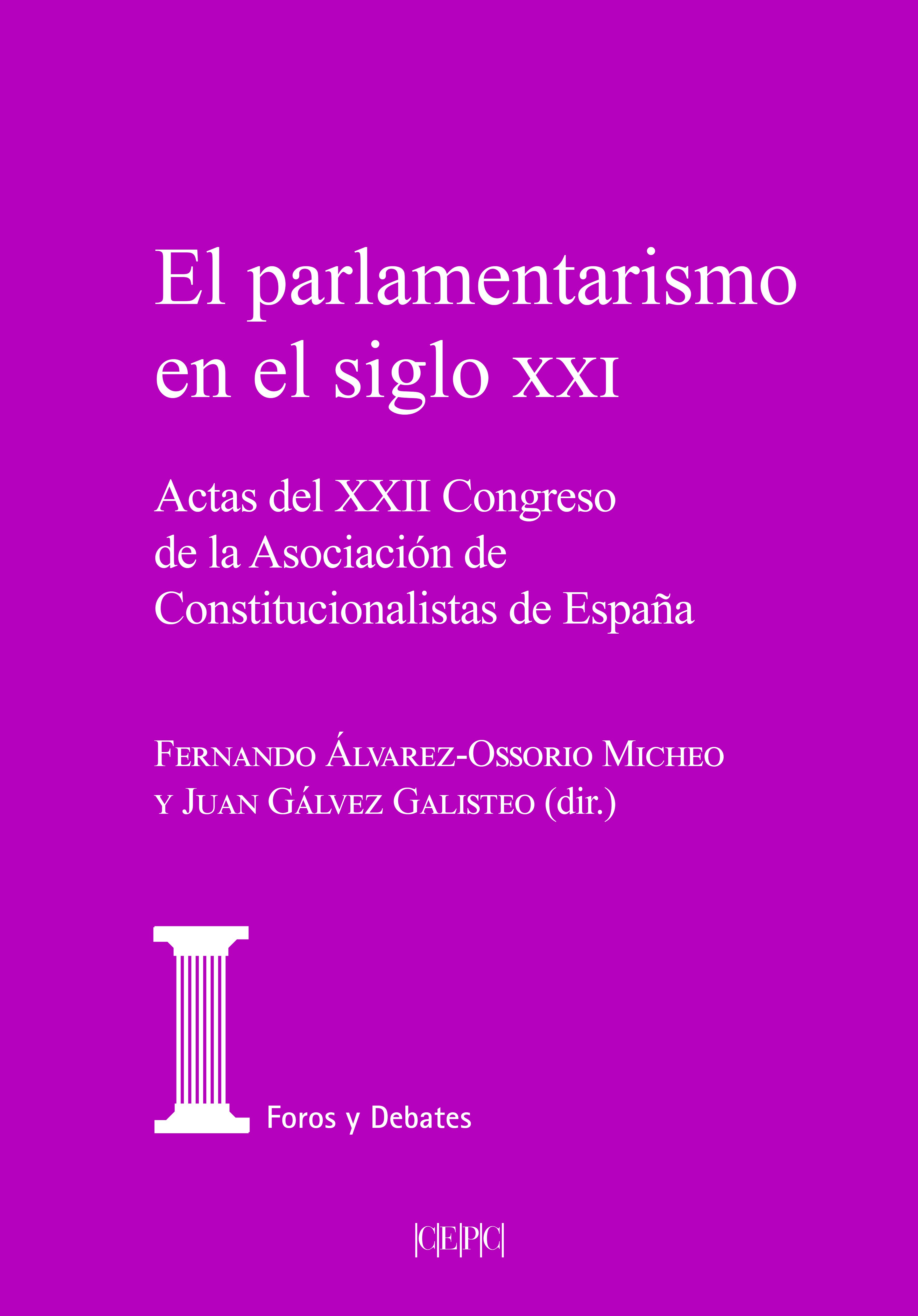 El parlamentarismo en el siglo XXI. 9788425921452