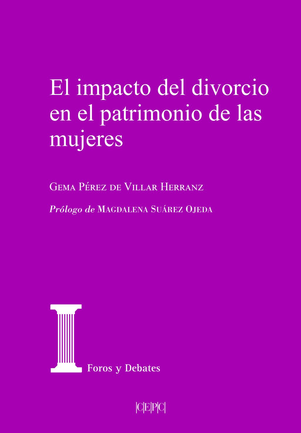El impacto del divorcio en el patrimonio de las mujeres. 9788425921483
