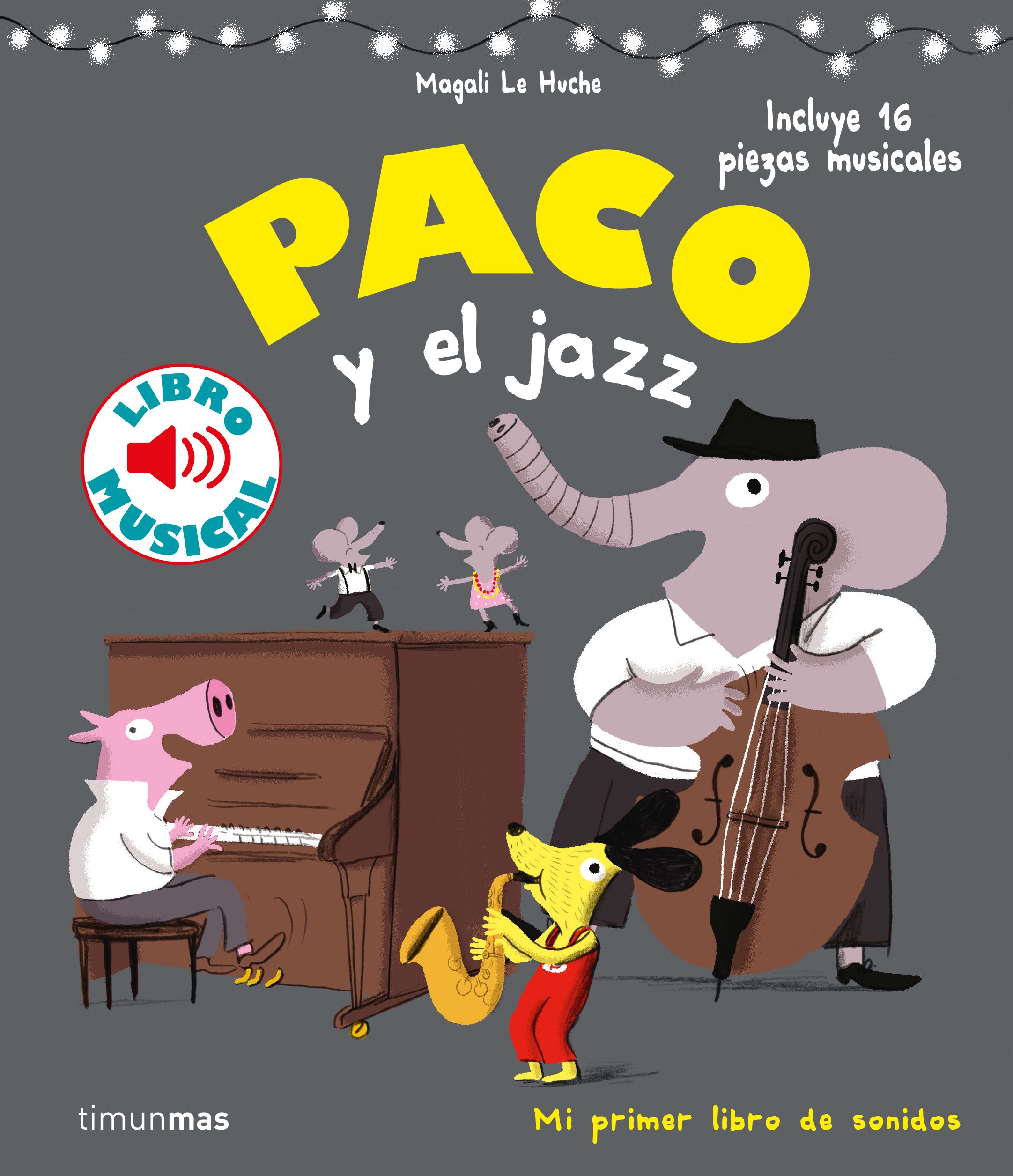 Paco y el Jazz. 9788408201397