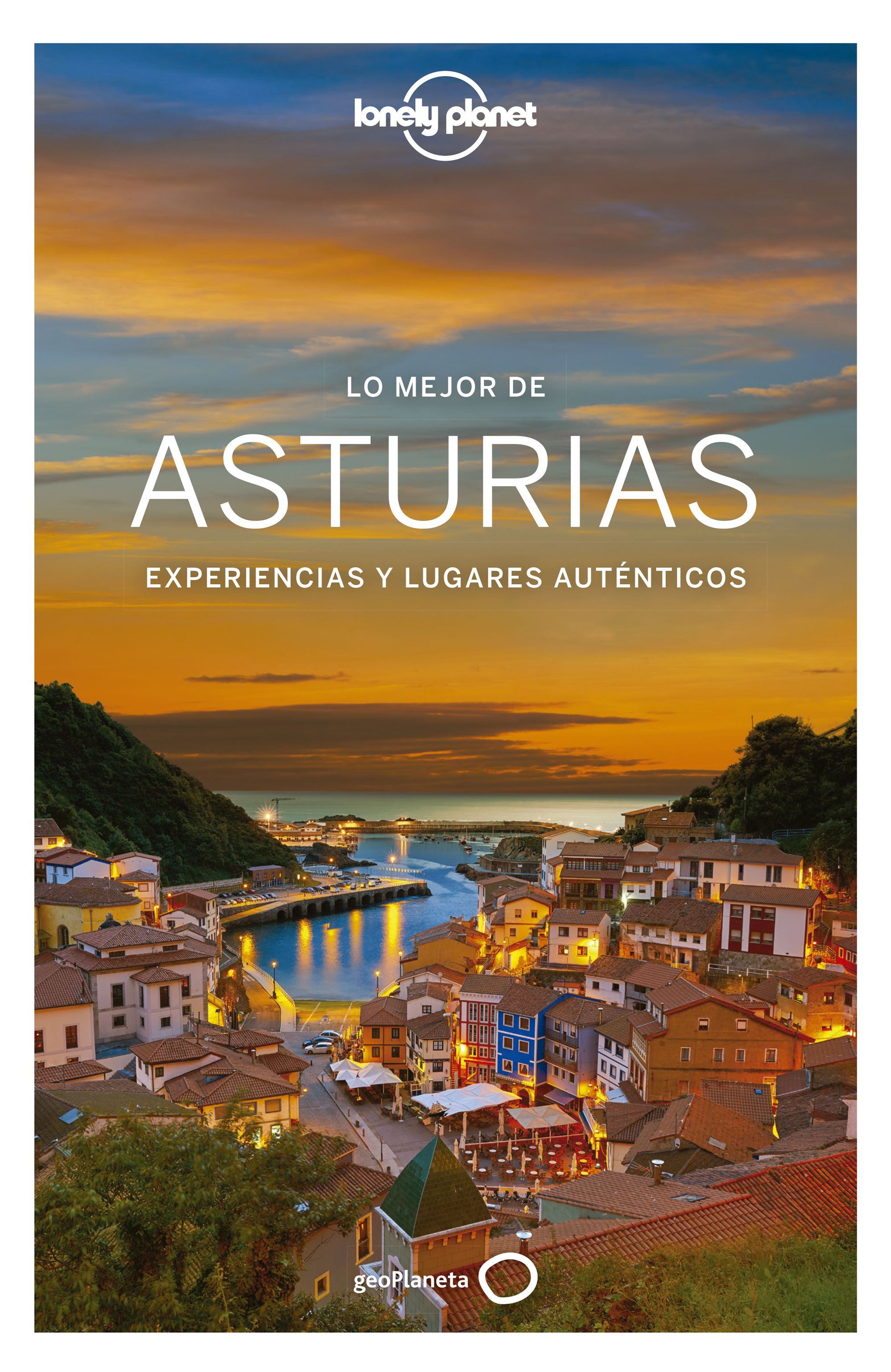 Lo mejor de Asturias: experiencias y lugares auténticos. 9788408223610