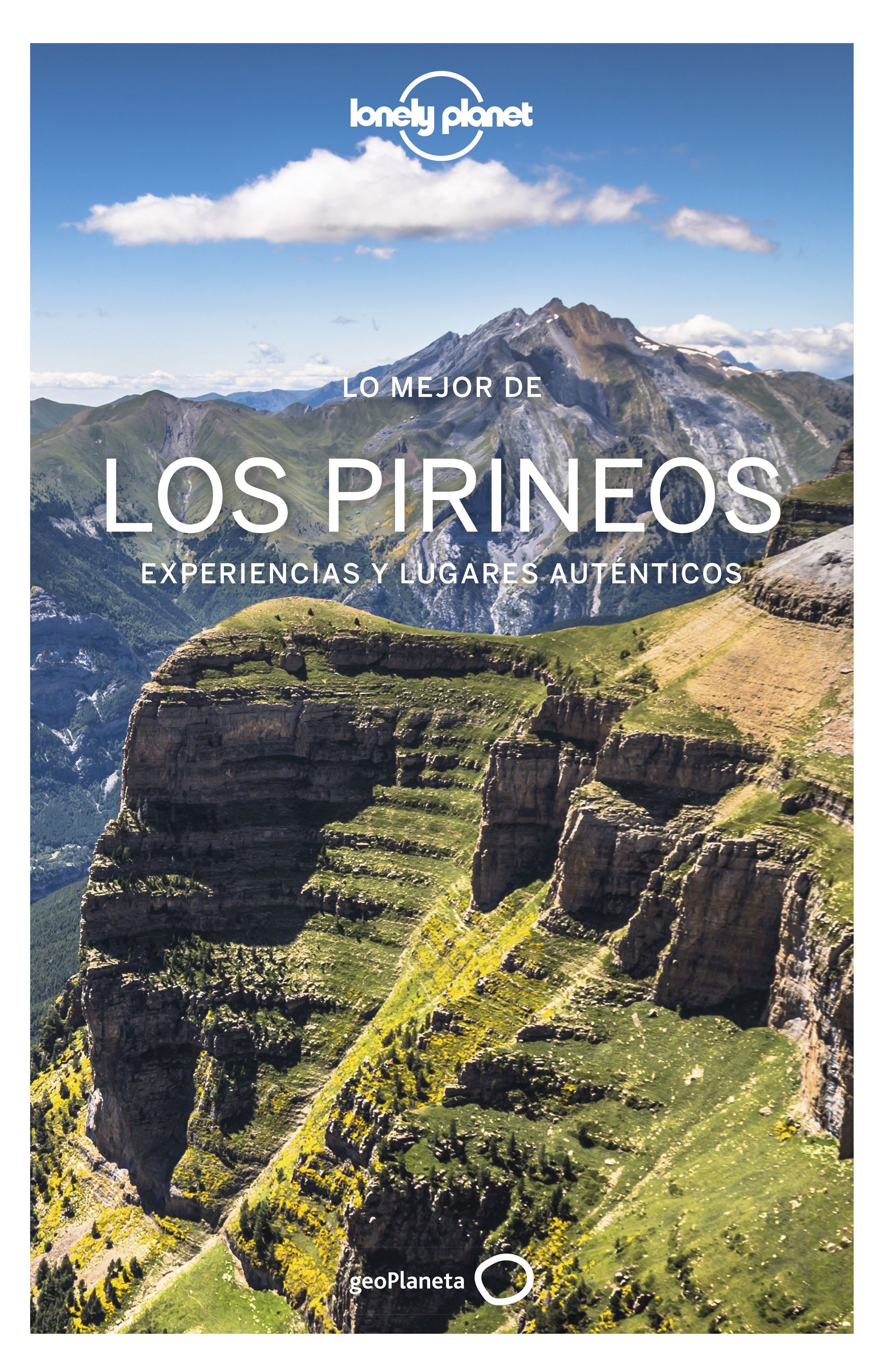 Lo mejor de los Pirineos: experiencias y lugares auténticos. 9788408238164