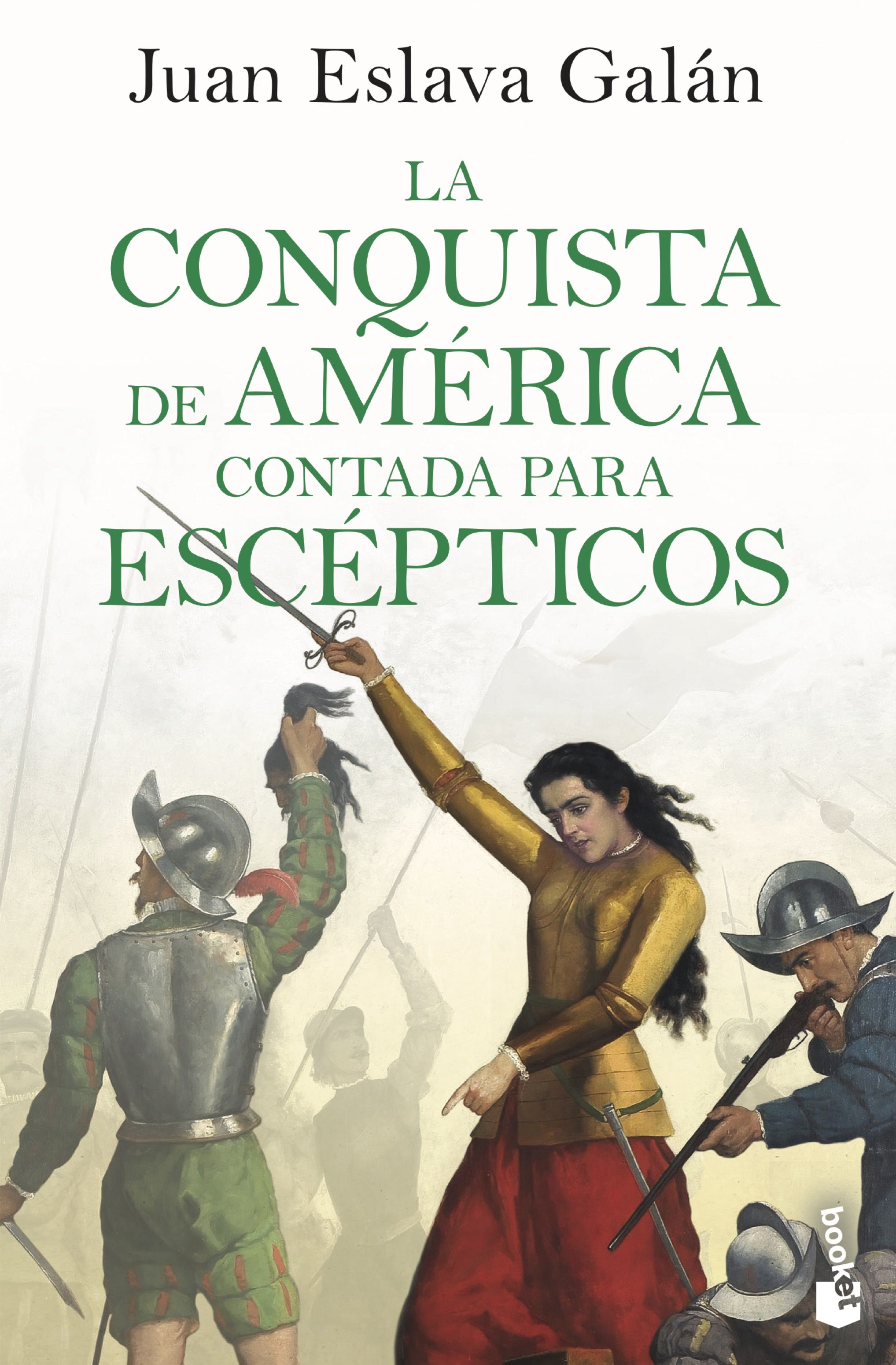 La Conquista de América contada para escépticos. 9788408243205