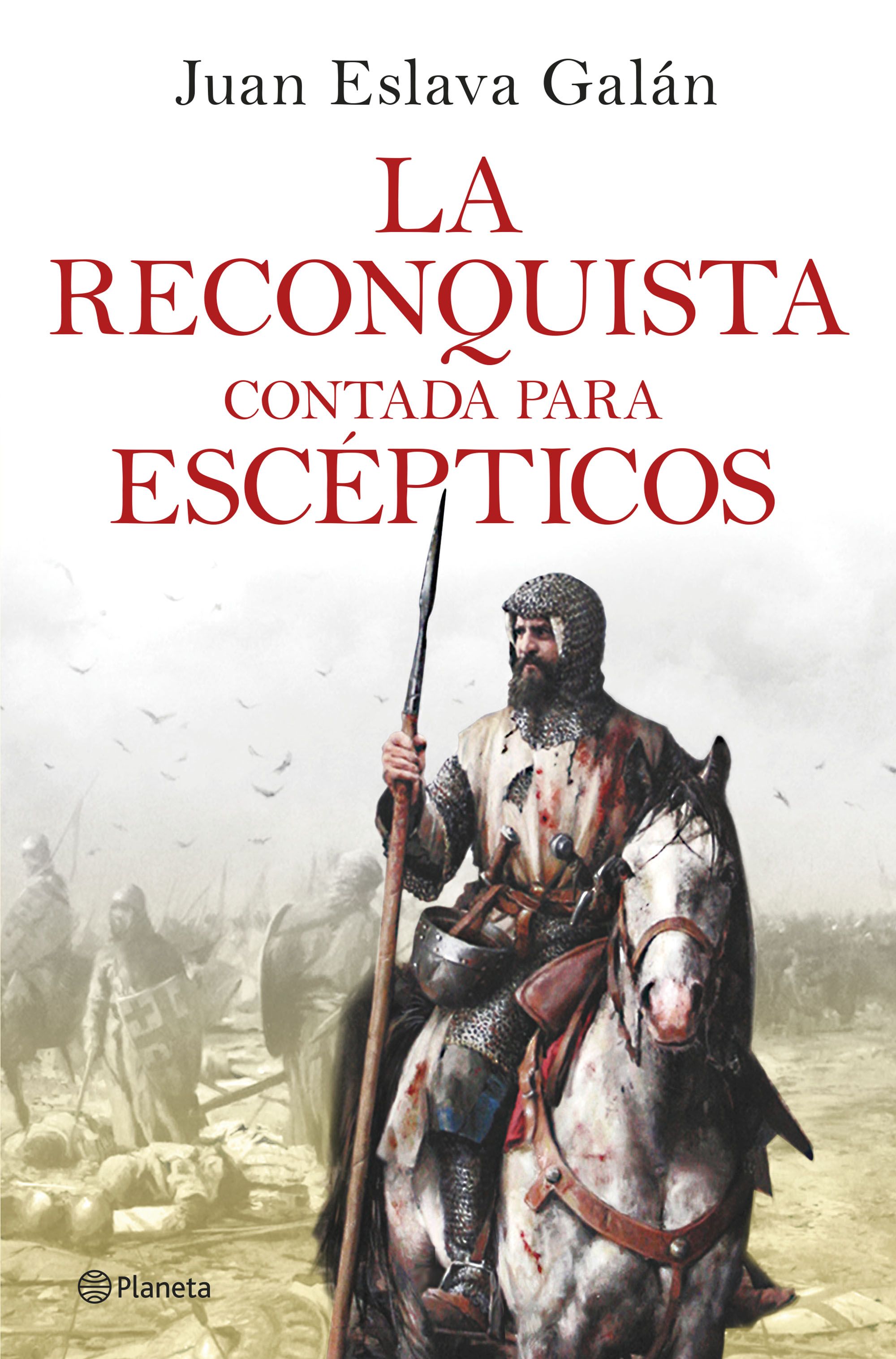 La Reconquista contada para escépticos. 9788408263425