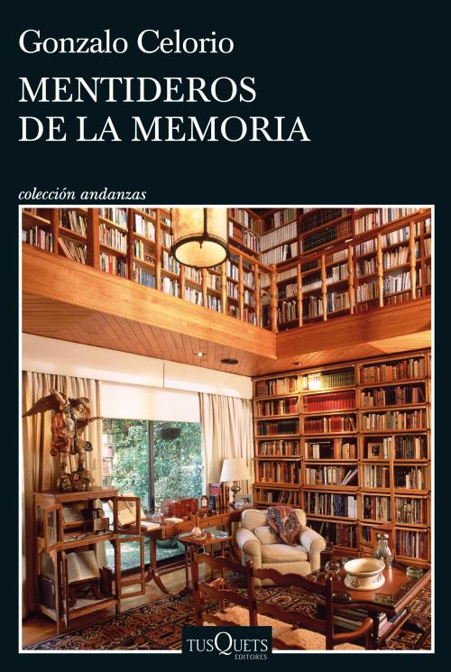 Mentideros de la memoria. 9788411071437