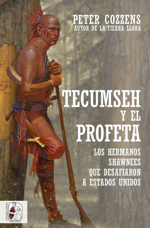 Tecumseh y el Profeta. 9788412323924