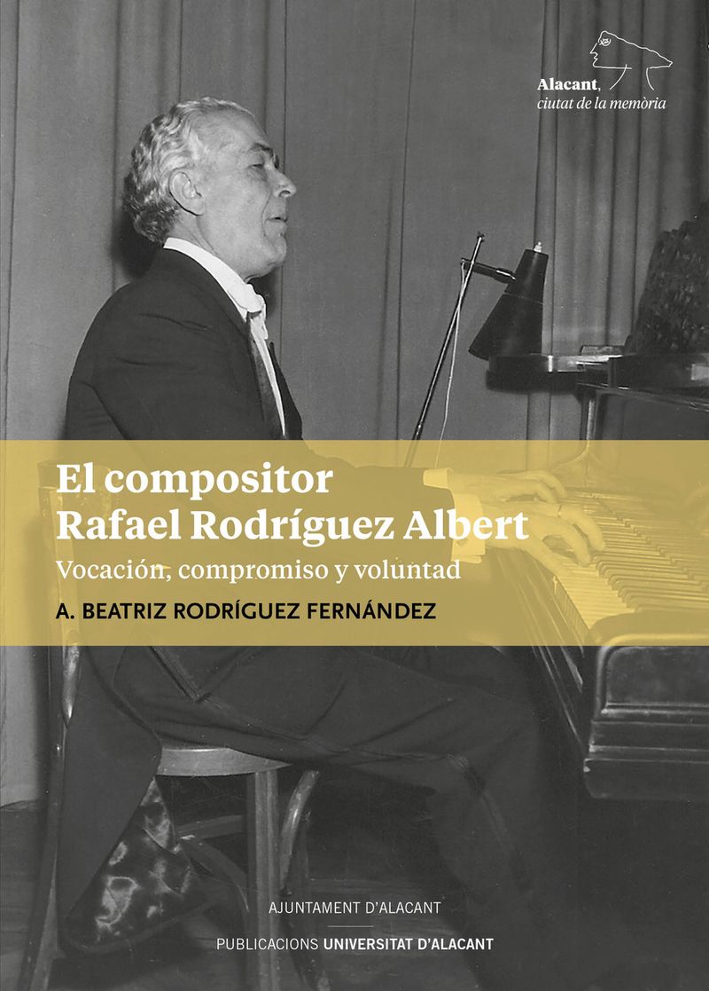 El compositor Rafael Rodríguez Albert. 9788413021102
