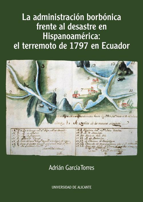 La administración borbónica frente al desastre en Hispanoamérica. 9788413021249