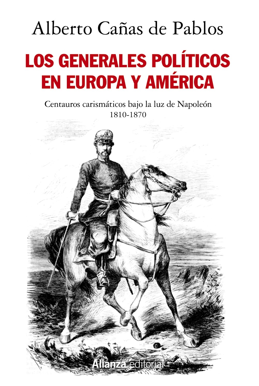 Los generales políticos en Europa y América (1810-1870). 9788413627052