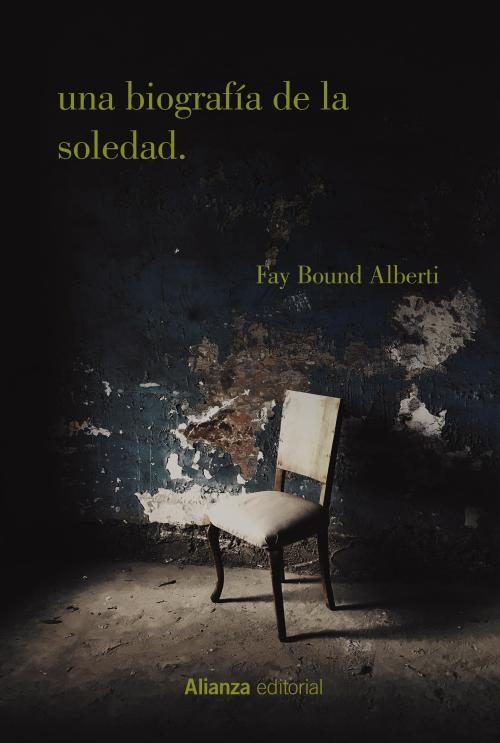 Una biografía de la soledad. 9788413627076