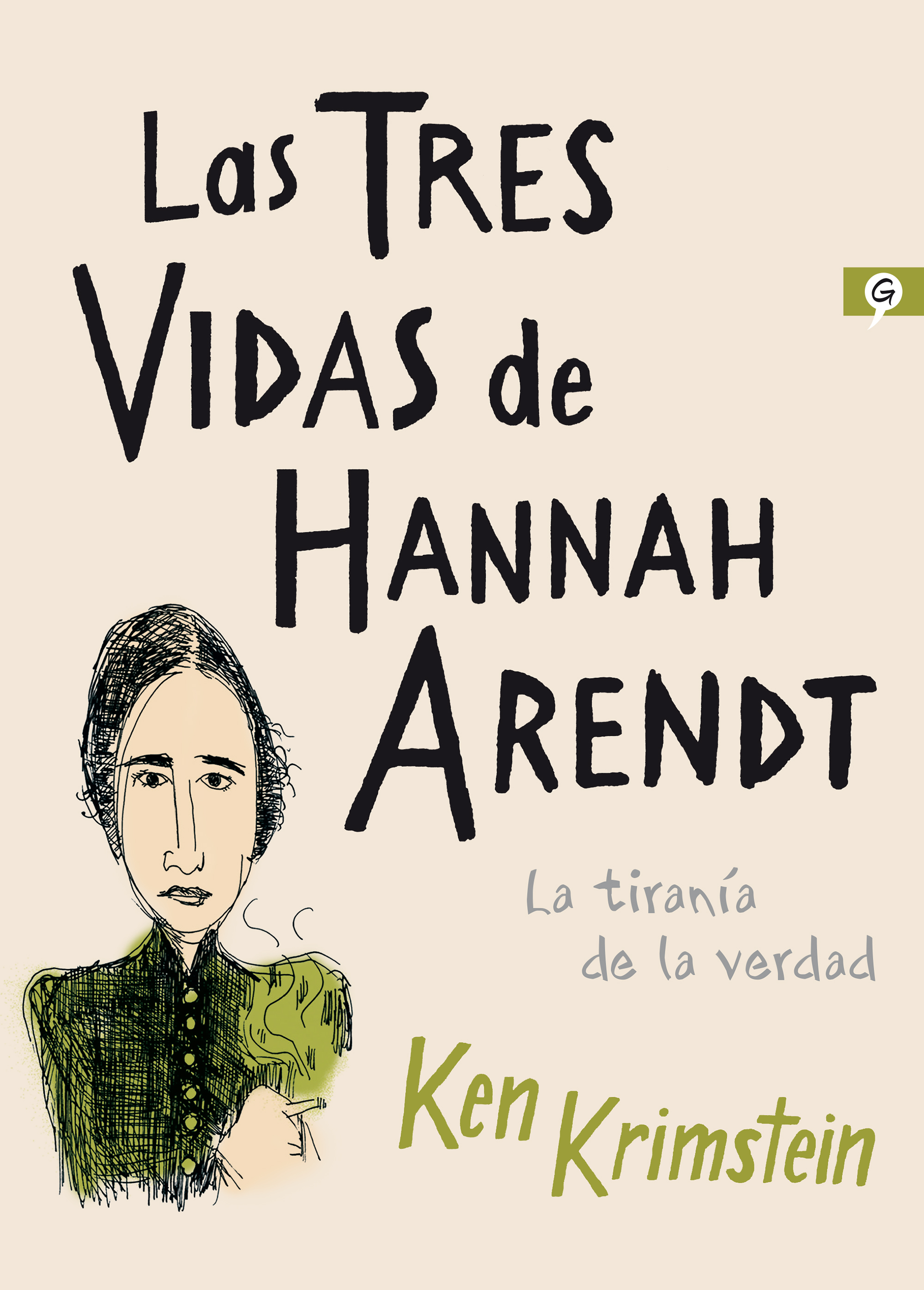 Las tres vidas de Hannah Arendt. 9788416131617