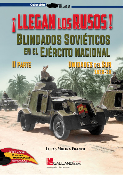 ¡Llegan los rusos!: blindados soviéticos en el Ejército Nacional. 9788417816827