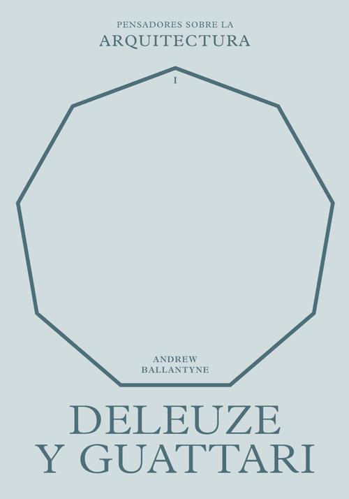 Deleuze y Guattari sobre la arquitectura. 9788417963583