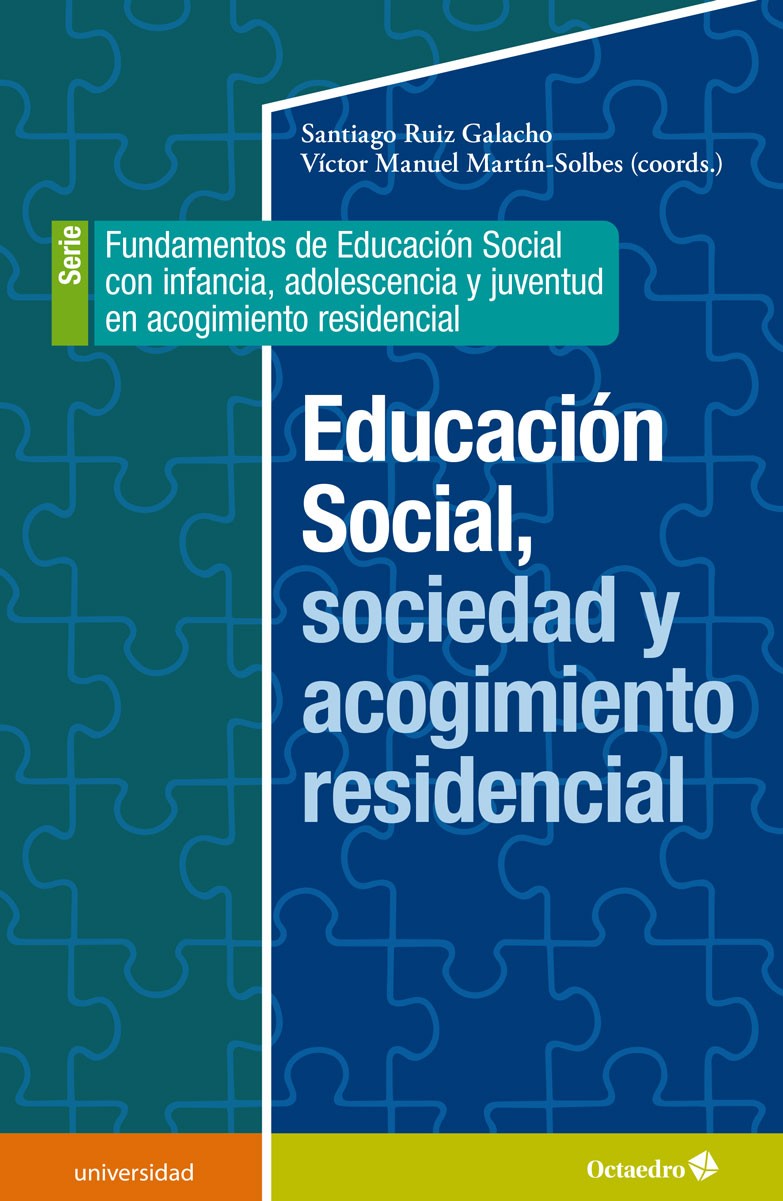 Educación social, sociedad y acogimiento residencial. 9788418615993