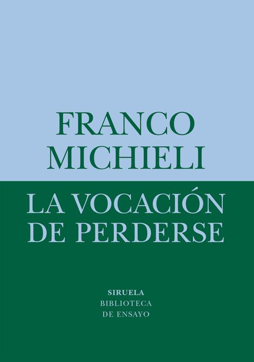 La vocación de perderse. 9788418708541