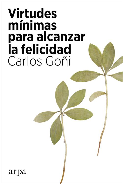 Virtudes mínimas para alcanzar la felicidad