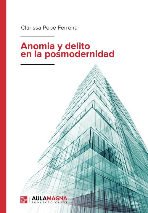 Anomia y delito en la posmodernidad