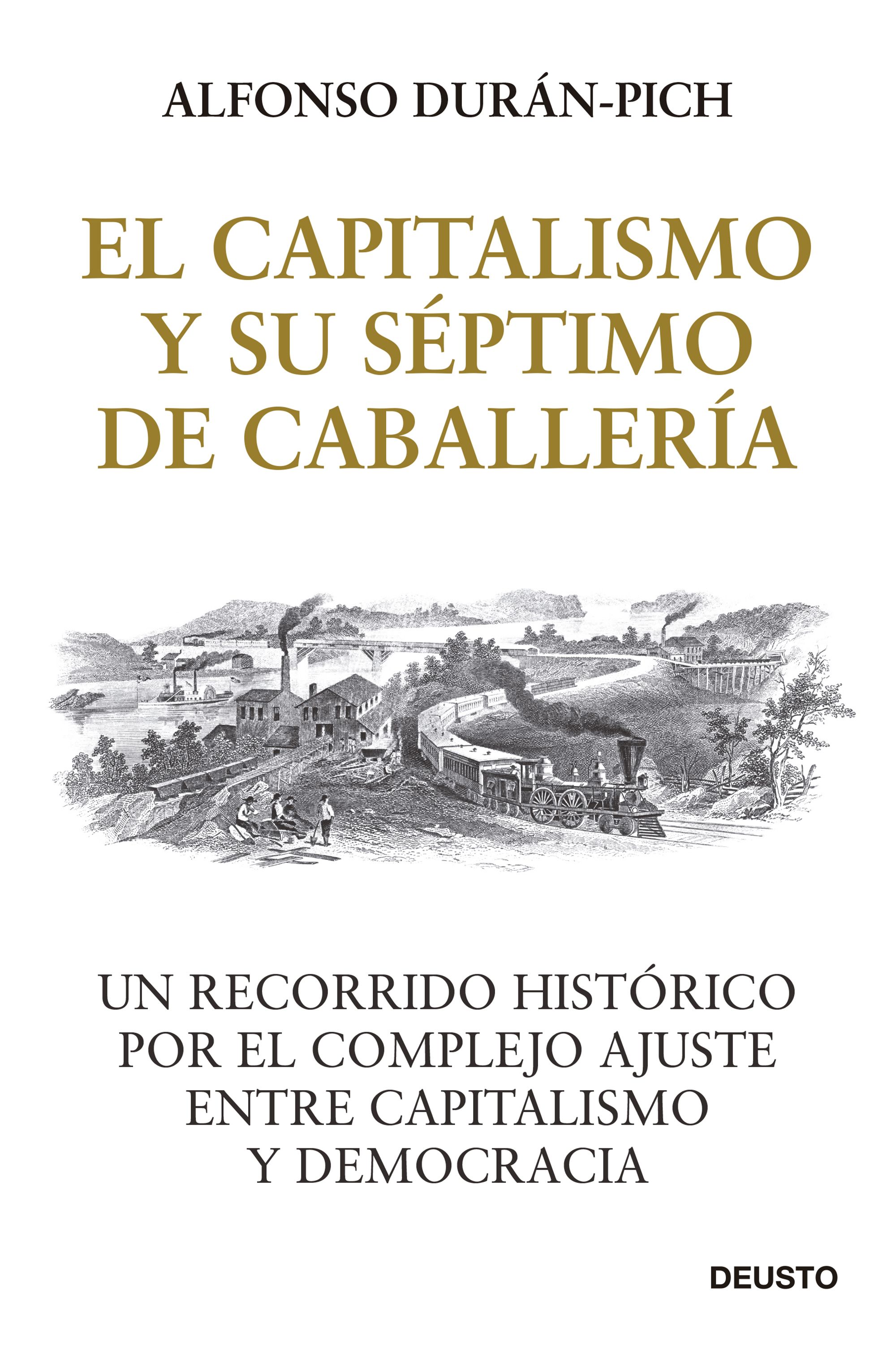 El Capitalismo y su Séptimo de Caballería. 9788423433278