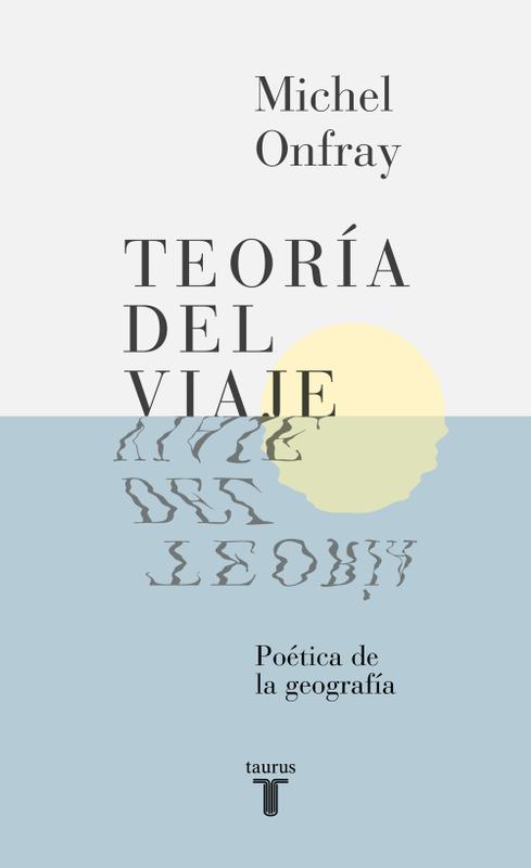 Teoría del viaje. 9788430617678