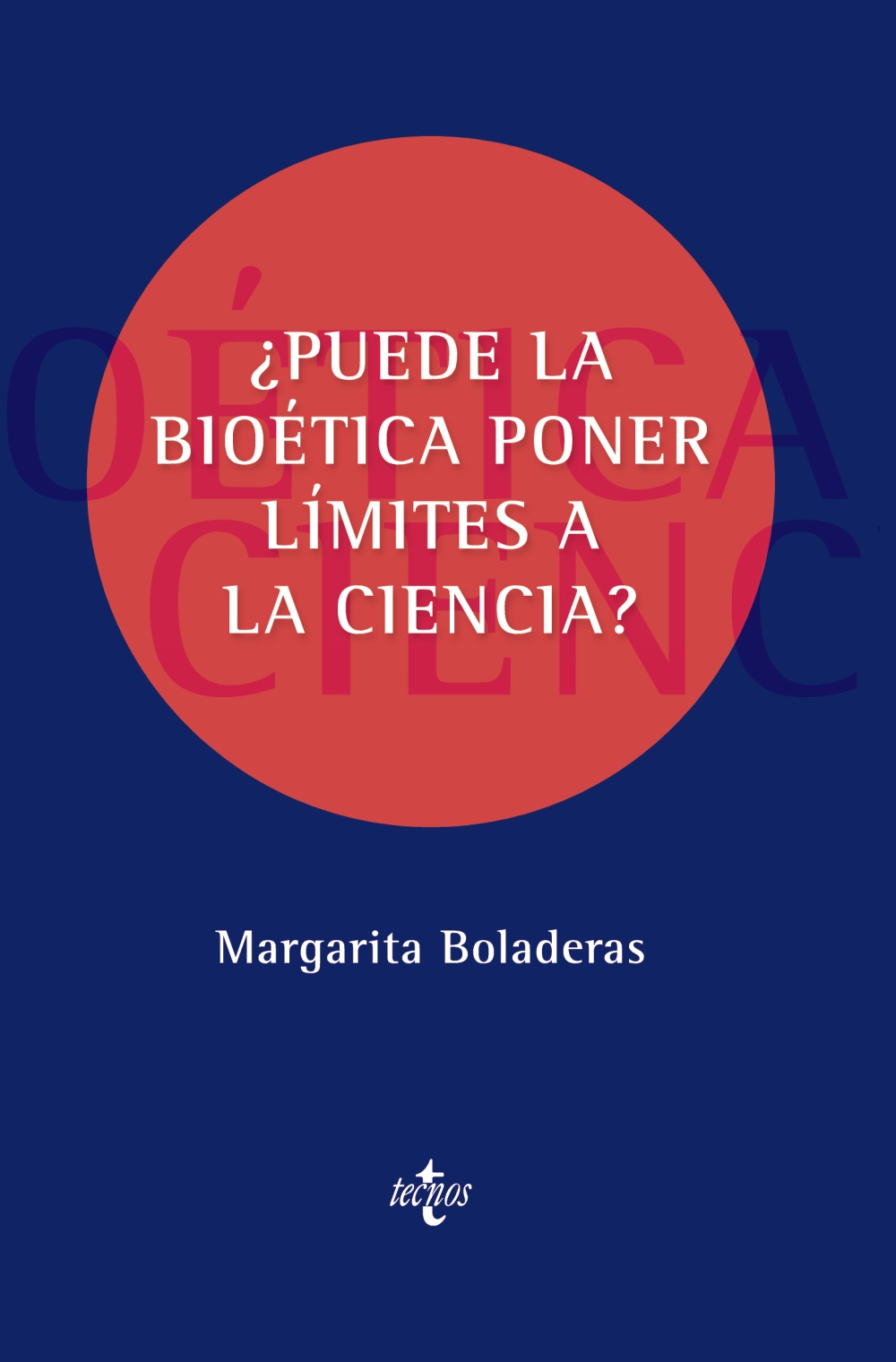 ¿Puede la bioética poner límites a la ciencia?. 9788430984794